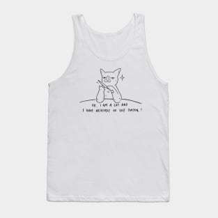 Oh, I Am A Cat And I Have Absolutely No Self Control Tank Top